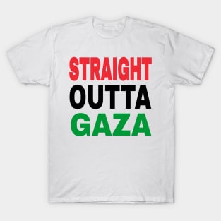 STRAIGHT OUTTA GAZA - White Only - Front T-Shirt